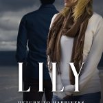 Lily Return to Happiness Book 1 Planted Flowers Christian Romantic Suspense series
