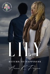 Lily Return to Happiness Book 1 Planted Flowers Christian Romantic Suspense series