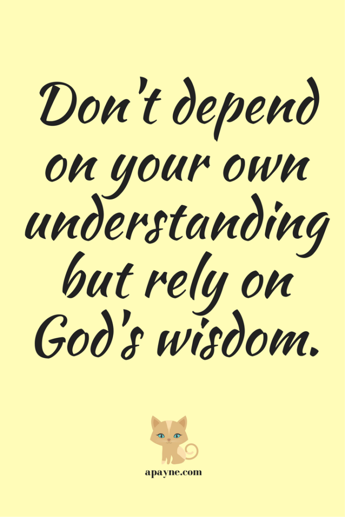 Rely on God's wisdom