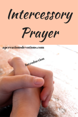 Intercessory Prayer - Introduction