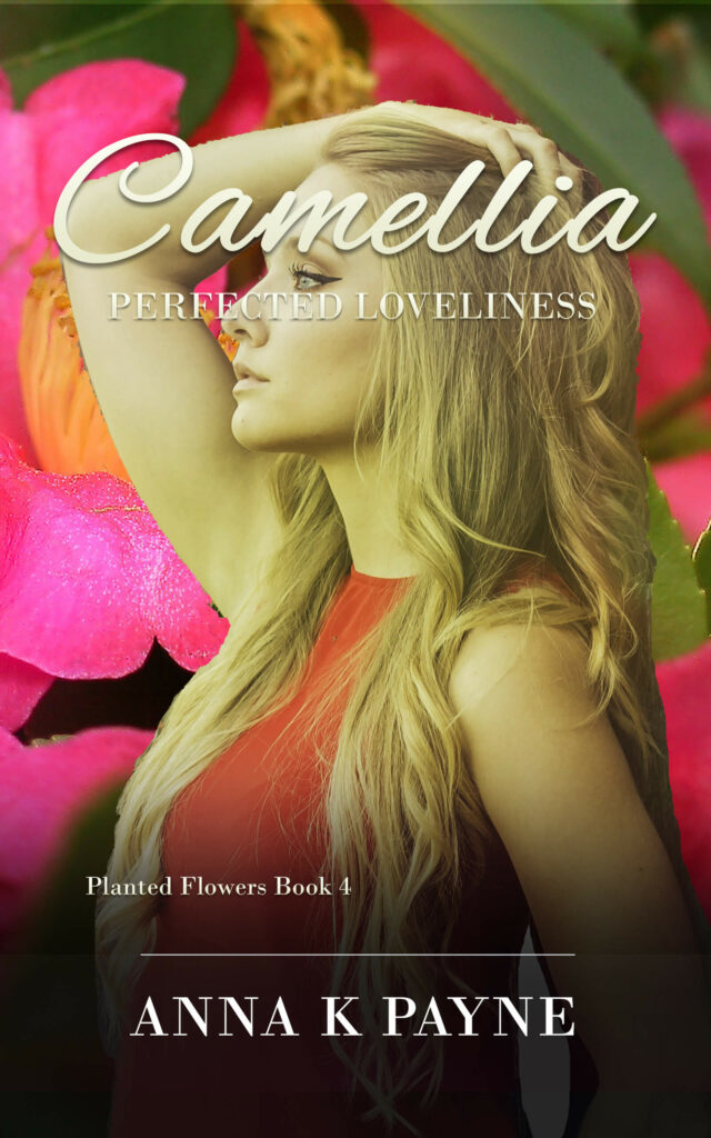 Camellia Planted Flowers Book 4