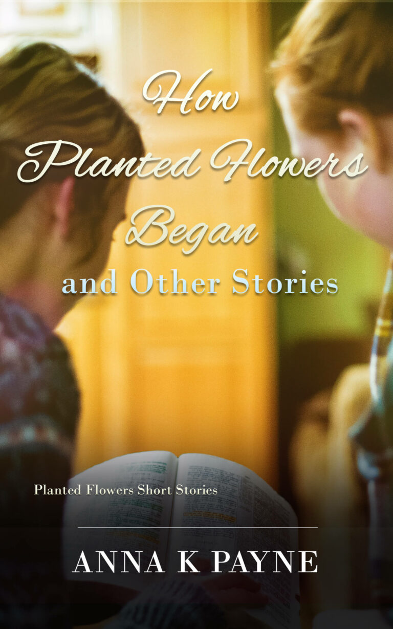 How Planted Flowers Really Began and Other Stories