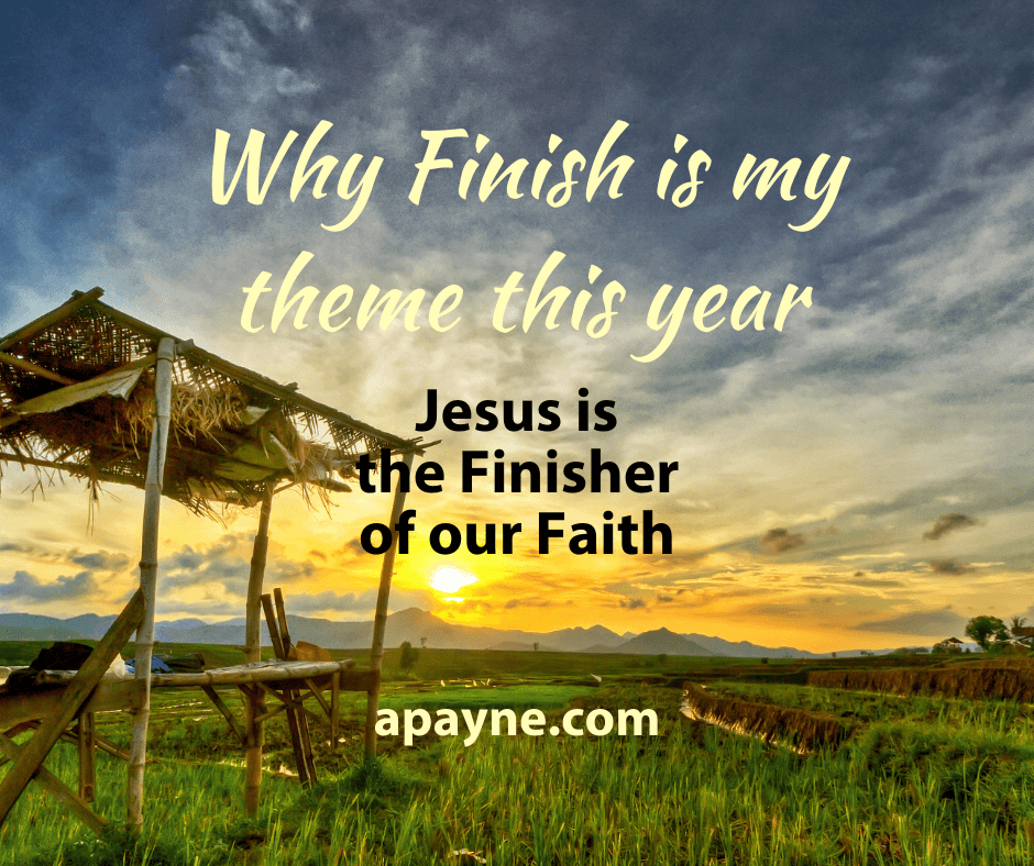 Why Finish is my theme this year