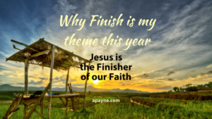 Why Finish is my theme this year