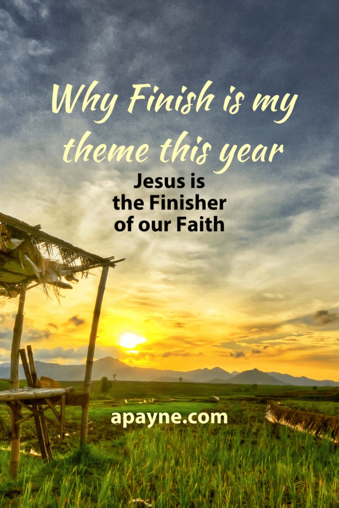 Why Finish is my theme this year