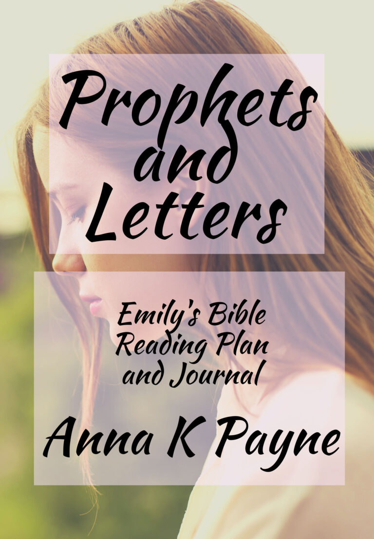 Prophets and Letters Emily's Bible Reading Plan Journal