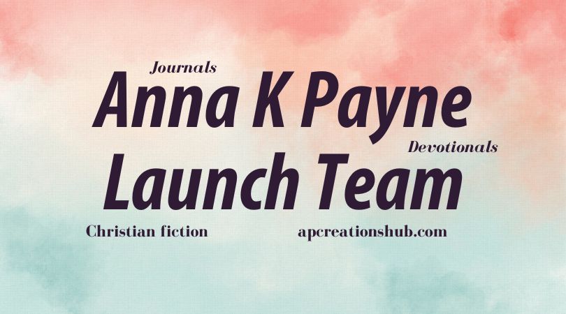 Anna K Payne Launch Team join a launch team