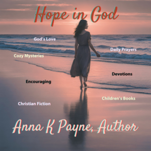 Anna K Payne, Author Hope in God