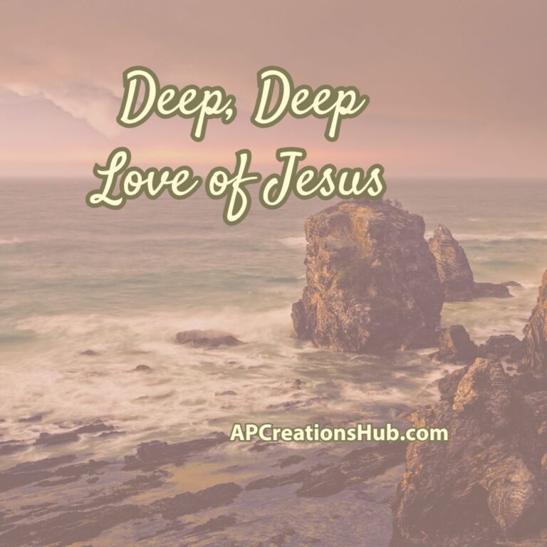 Deep, Deep Love of Jesus