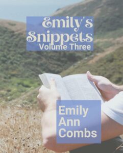 Emily's Snippets Volume Three