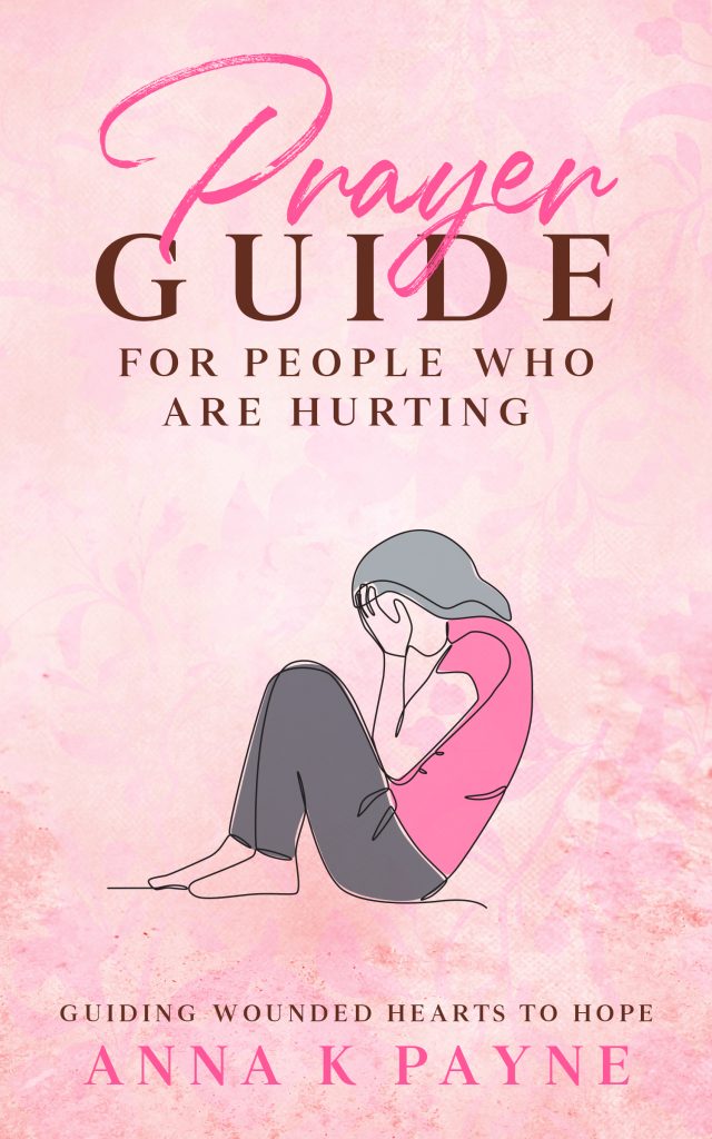 Prayer Guide for People Who are Hurting