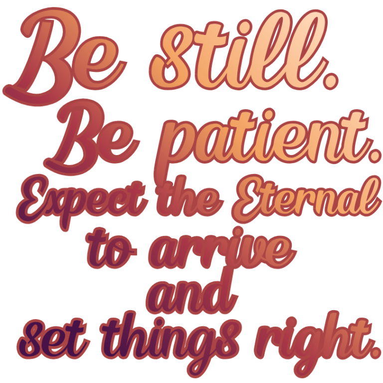 Be Still