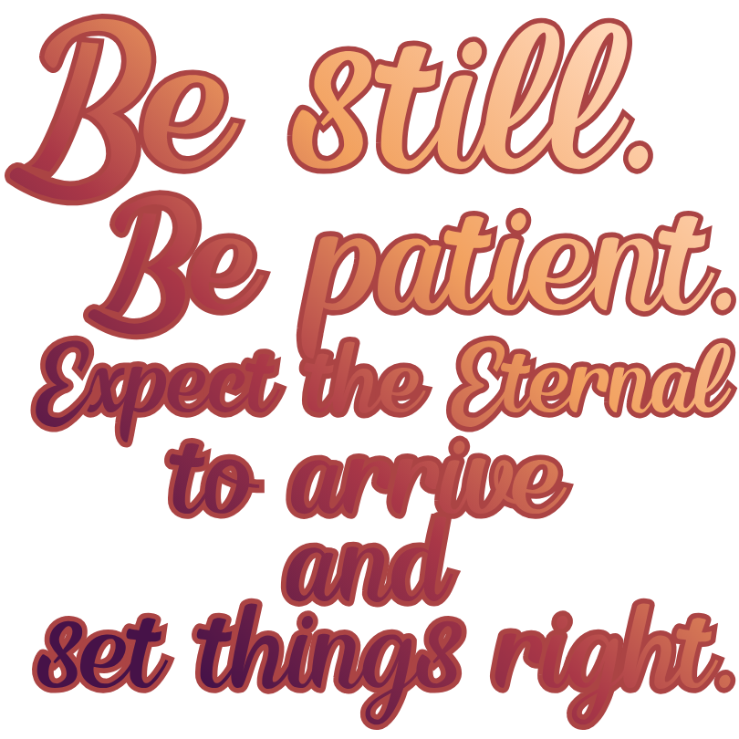 Be Still