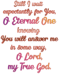 Psalm 38 I wait expectantly for You, O Eternal One
