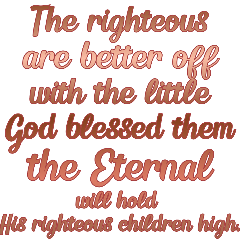 The righteous are better off