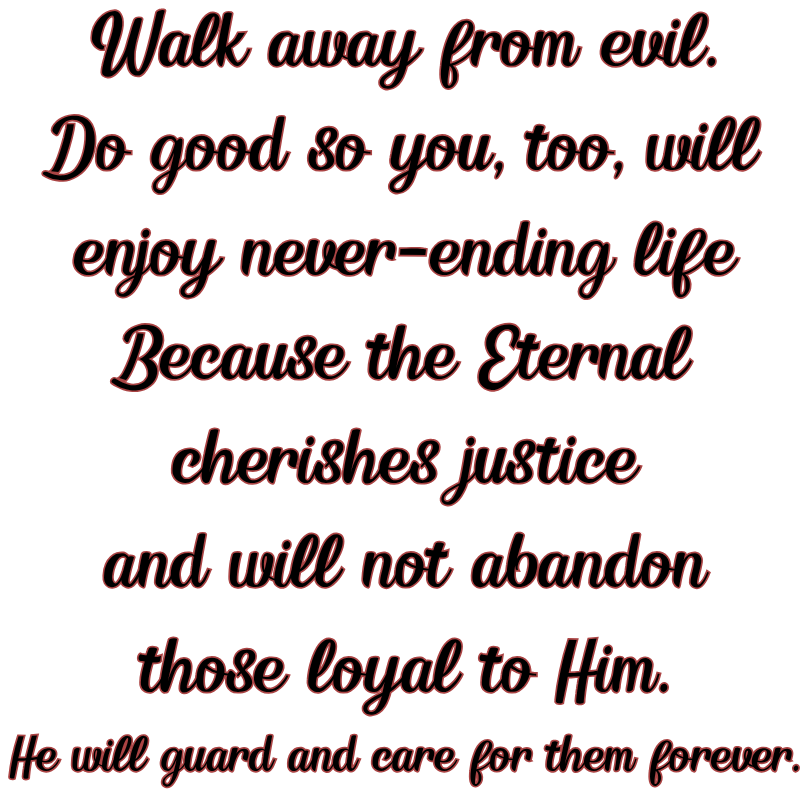 Walk away from evil
